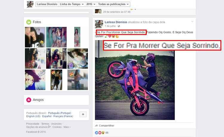Em outra publicação feita no Facebook, Larissa, que morava no Rio Grande do Norte, já havia mencionado que gostaria de morrer fazendo o que mais gostava, ou seja, andando de moto(foto: Facebook/Larissa Dionisio/Reprodução) Em outra publicação feita no Facebook, Larissa, que morava no Rio Grande do Norte, já havia mencionado que gostaria de morrer fazendo o que mais gostava, ou seja, andando de moto(foto: Facebook/Larissa Dionisio/Reprodução)